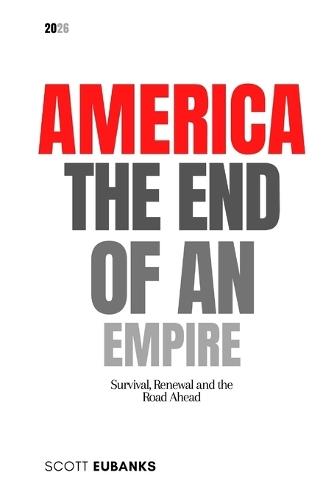 America: End of an Empire