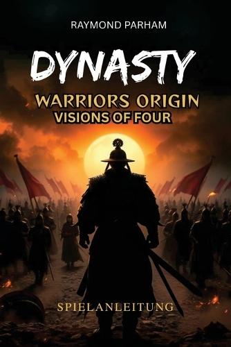 Dynasty Warriors Origins: Visions of Four Heroes Spielanleitung: Schritt-für-Schritt-Schritte, um jeden Helden freizuschalten, den Kampf zu meistern und verborgene Geheimnisse zu entdecken