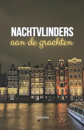 Nachtvlinders aan de grachten