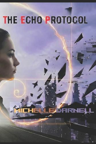 The Echo Protocol: SiFi-Thriller, Being Human in the Age of Acceleration, The Echo Protocol