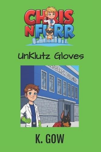 UnKlutz Gloves (Chris N Furr Series)