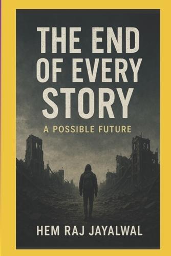 The End of Every Story: A Possible Future