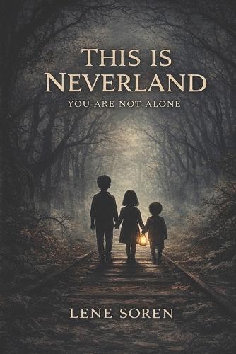 This is Never Land: You Are Not Alone