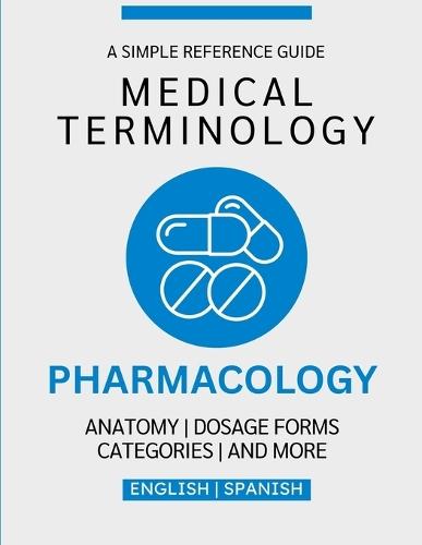 Pharmacology Medical Terminology Guide (English & Spanish)