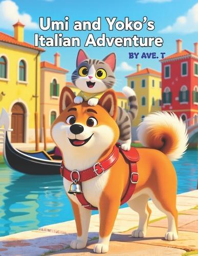 Umi and Yoko's Italy Adventure: For ages 3 to 6