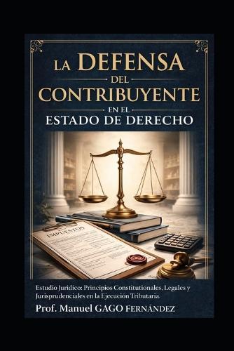 Estudio Jurídico: Principios Constitucionales, Legales y Jurisprudenciales en la Ejecución Tributaria