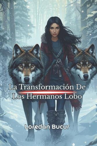 La Transformación De Los Hermanos Lobo