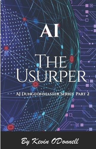 AI - The Usurper