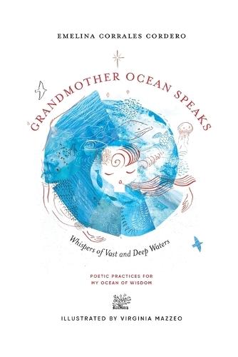 Grandmother Ocean Speaks: Whispers of Vast and Deep Waters
