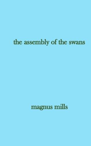 The assembly of the swans