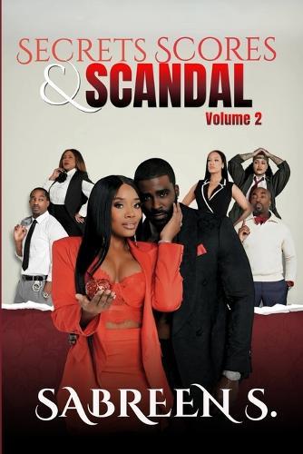 Secrets, Scores, and Scandal - Volume II