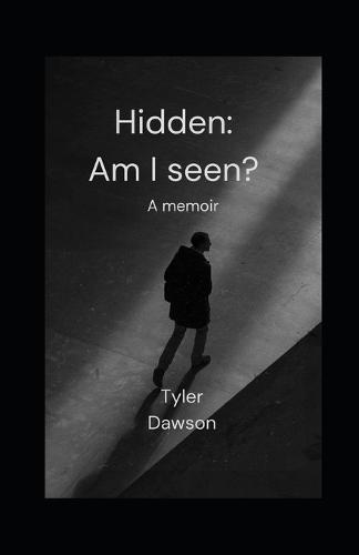 Hidden: Am I Seen?
