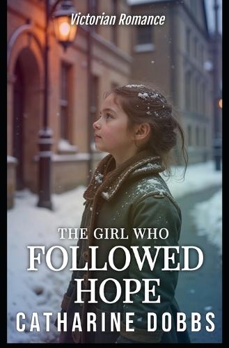 The Girl Who Followed Hope