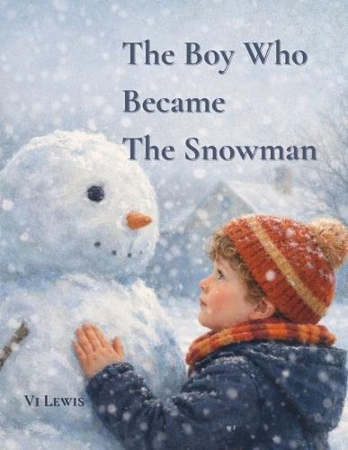 The Boy Who Became The Snowman