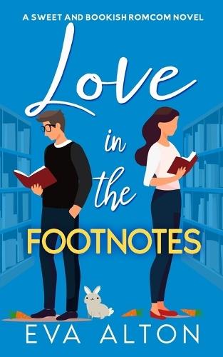 Love in the Footnotes: A Sweet and Bookish Romcom