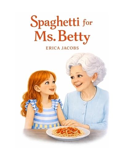 Spaghetti for Ms. Betty