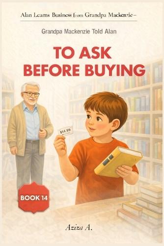 Grandpa Mackenzie Told Alan to Ask Before Buying