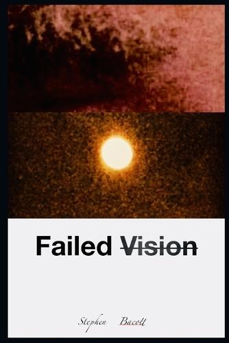 Failed Vision