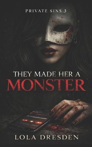 They Made Her a Monster