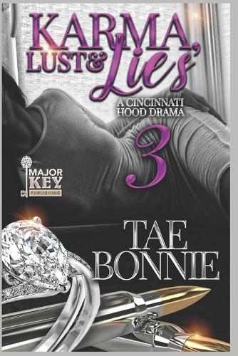 Karma, Lust & Lies 3: A Cincinnati Hood Book
