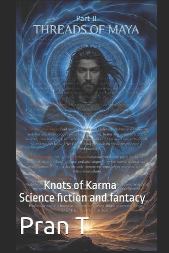 Threads Of MAYA: Knots of Karma