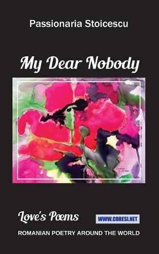 My Dear Nobody: Love's Poems