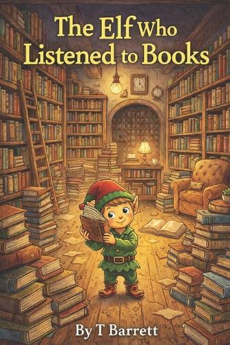 The Elf Who Listened to Books