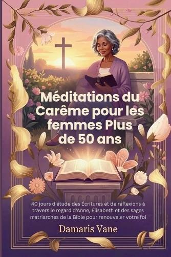Méditations du Carême pour les femmes Plus de 50 ans