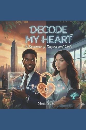 Debug My Heart: A Romance of Respect and Code