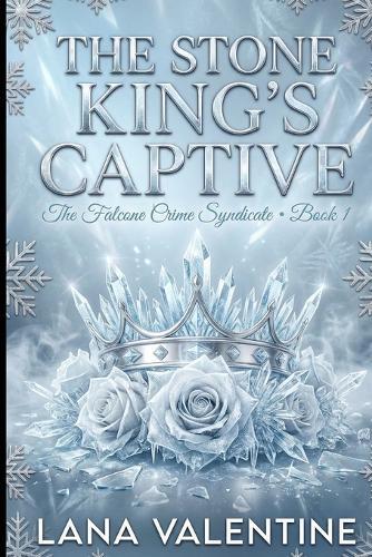 The Stone King's Captive: The Falcone Crime Syndicate, Book 1