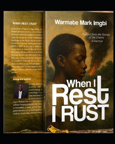 When I Rest, I Rust