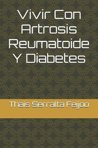 Vivir Con Artrosis Reumatoide Y Diabetes