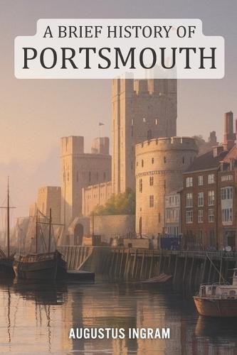 A Brief History of Portsmouth