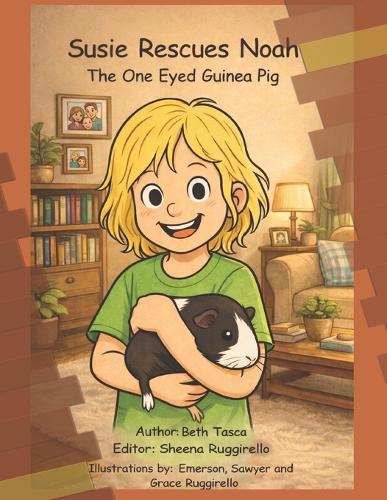 Susie Rescues Noah: The One Eyed Guinea Pig