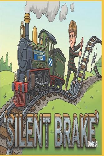 Silent Break: Nicola Sturgeon, SNP Strategy and the Lost Decade of Scottish Independence