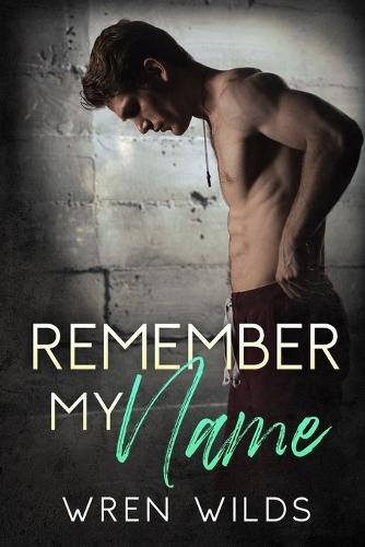 Remember My Name: An M/M Romance