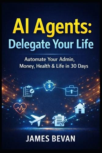 AI Agents to delegate your life