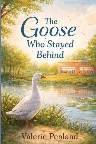 The Goose Who Stayed Behind