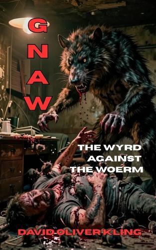 Gnaw: The Wyrd Against the Woerm