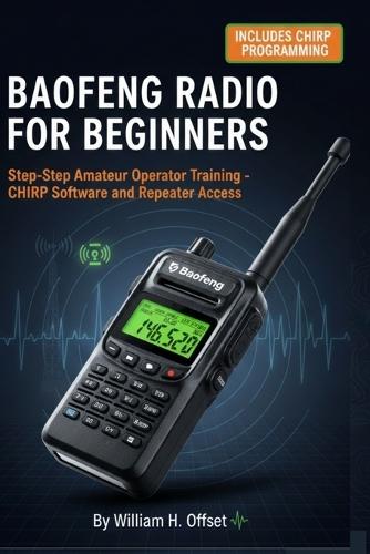 Baofeng Radio for Beginners: Step-by-Step Amateur Operator Training - CHIRP Software and Repeater Access