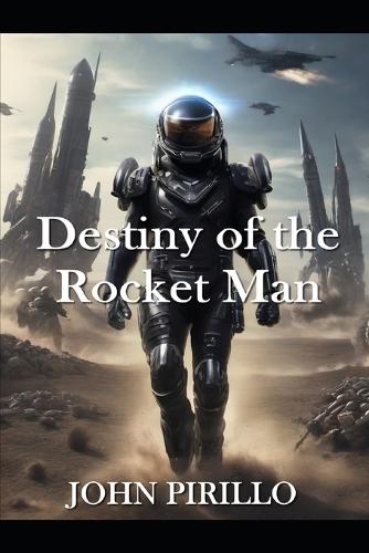 Destiny of the Rocket Man