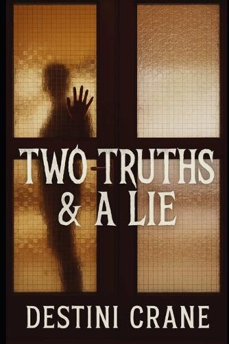 Two Truths & a Lie