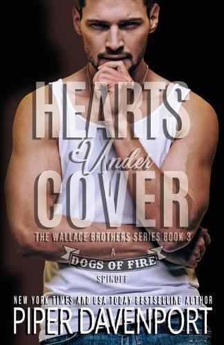 Hearts Under Cover: A Dogs of Fire Spin-Off