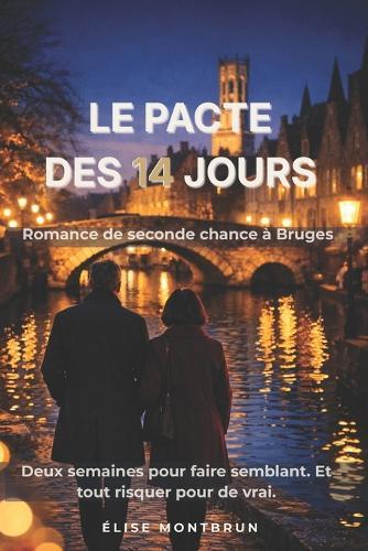 Le Pacte des 14 jours: Romance de seconde chance à Bruges