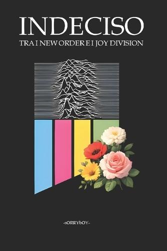 Indeciso Tra I New Order E I Joy Division