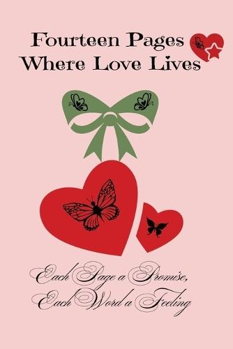 Valentine Day 14th Feb Book - Fourteen Pages Where Love Lives !: Valentine's Day is about choosing love-not just once, but every day. This book is where those choices live. 6X9 Inch - 28 Pages Additional Pages Included