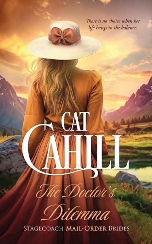 The Doctor's Dilemma: A Sweet Historical Western Romance