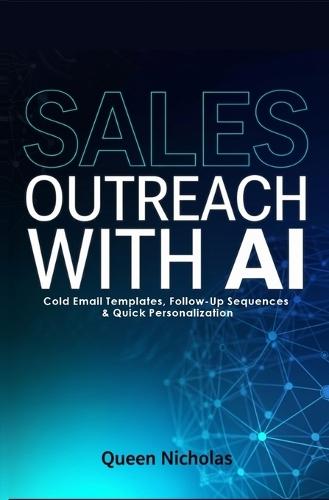 Sales Outreach With AI: Cold Email Templates, Follow-Up Sequences and Quick Personalization