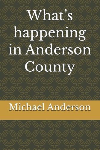 What's happening in Anderson County