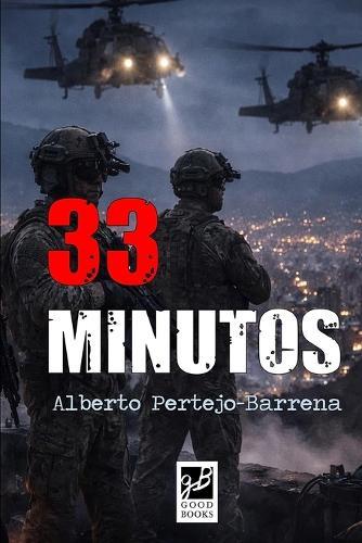 33 Minutos: Novela bélica ambientada en la captura de Nicolás Maduro